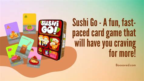 Sushi Go! A Fast-Paced Card Drafting Game for Competitive Foodies!