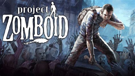 Zomboid:  A Sandbox Survival Horror Where Every Bite Counts and Death is Permanent!