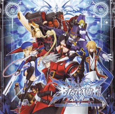 BlazBlue: Calamity Trigger – A Symphony of Steel and Sorrow!