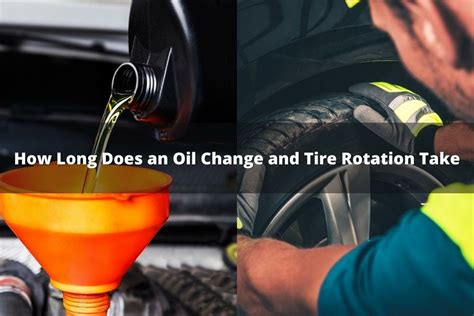 How Long Should an Oil Change and Tire Rotation Take: A Journey Through Time and Tread