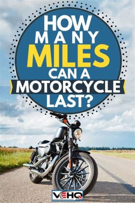 How Many Miles Will a Motorcycle Last: And Why Do Some Riders Believe Their Bikes Have Souls?